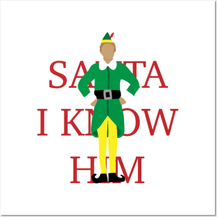 SANTA I KNOW HIM - Elf Posters and Art